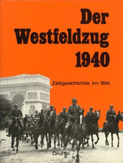Der Westfeldzug 1940. Gerhard Buck 1979 Book ISBN: 380610980X